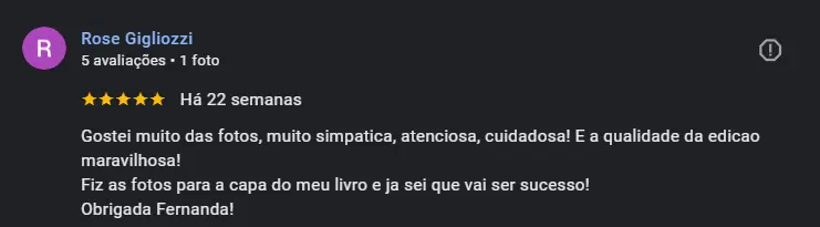 Depoimento da escritora Rose sobre experiência satisfatória referente ao ensaio fotográfico realizado por Fernanda Santos